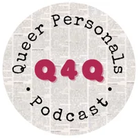 Q4Q: Queer Personals Podcast