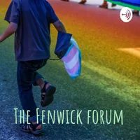 The Fenwick forum