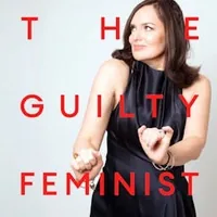 The Guilty Feminist