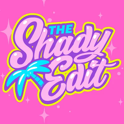 The Shady Edit