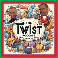 The Twist Podcast with Mark and Rick