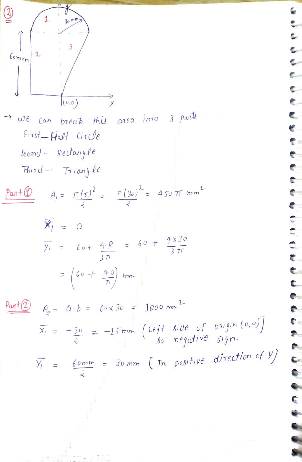 V 1 30 mm 3 Gomm ) 110,0) we can break this area into 3 parts First_falt circle Second - Rectangle Third- Triangle Part 6 = 4