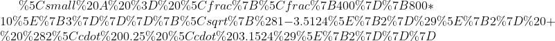 \small A = \frac{\frac{400}{800*10^{3}}}{\sqrt{(1-3.5124^{2})^{2} + (2\cdot 0.25 \cdot 3.1524)^{2}}}