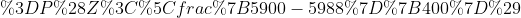 =P(Z<\frac{5900-5988}{400})