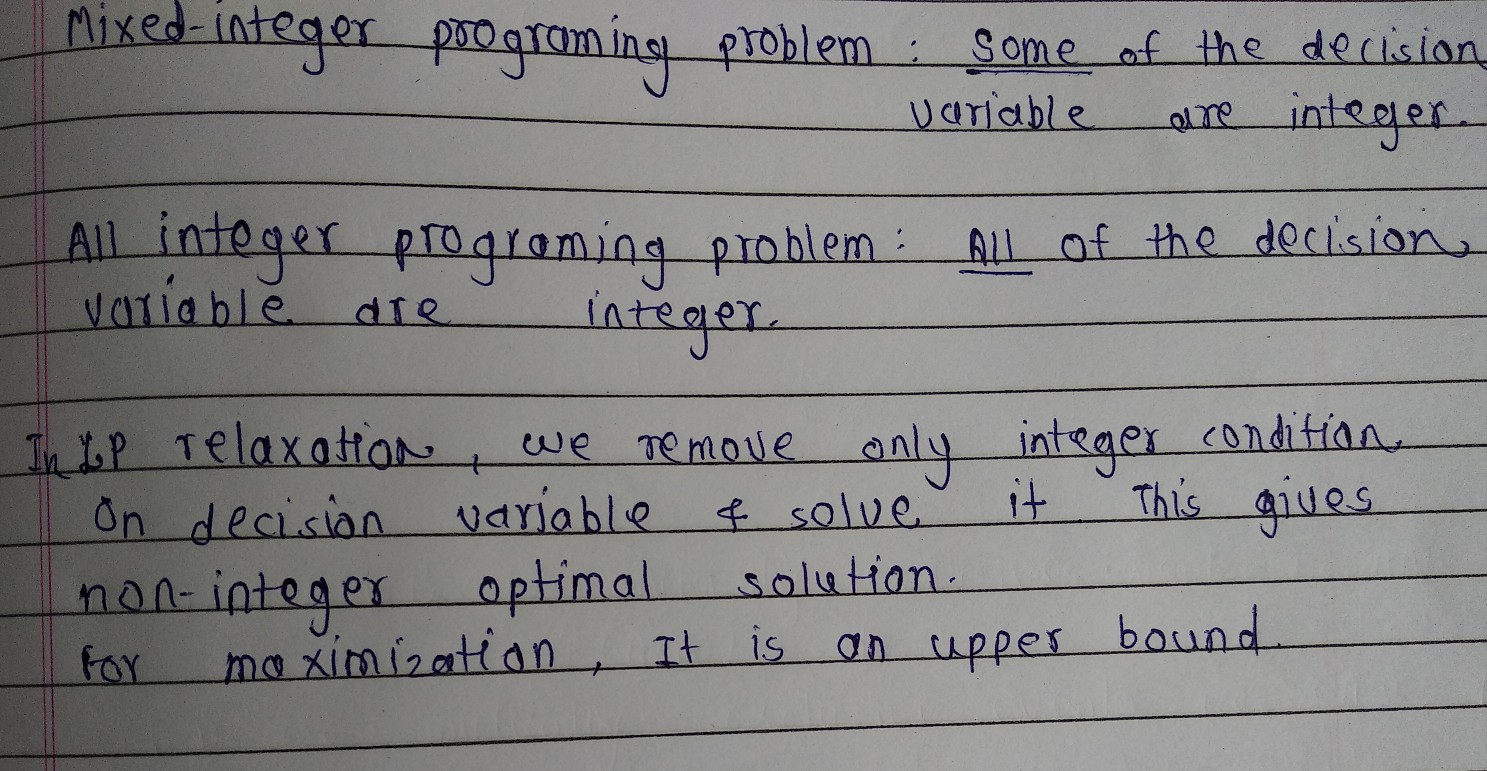 mixed-integer programing problem some of the decision variable are |_Al integer programing problem: All of the decision varia