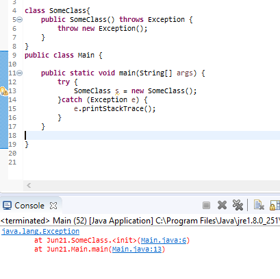 4 class SomeClass 50 public SomeClass() throws Exception { 6 throw new Exception(); 7 ??? 9 public class Main { 10 110 public