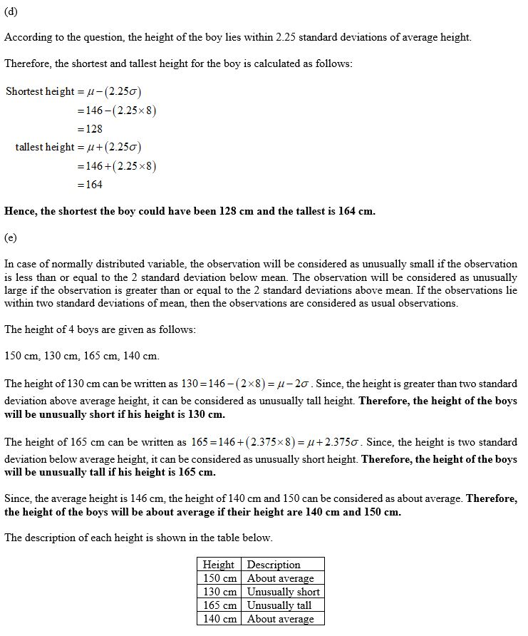 According to the question, the height of the boy lies within 2.25 standard deviations of average height. Therefore, the short