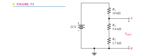 In Figure 73, determine the output voltage with no load across the output terminals. With a 100 k...