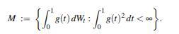 Let f be a given function that satisfies 0 f(t)2 dt , and let W t be a Wiener process with E[W 2 t ]...-4