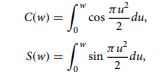 The Fresnel integrals (see Guenther 1990), are central to the theory of optical diffraction....