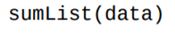 Write a function that returns the sum of all of the numbers in the list data. For example,...-1