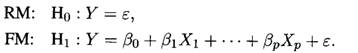 Consider the two models: (a)Develop an F-Test for testing the above hypotheses. (b) Let p = 1...