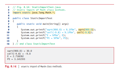 Rewrite the code in Fig. 8.14 to use a separate import declaration for each static member of class...