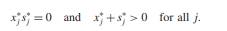 (Strict complementarity) Consider any linear program in standard form and its dual and let both of...-2