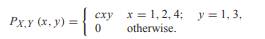 Given the random variables X and Y in Problem 4.2.1, find (a) The marginal PMFs PX (x) and PY (y),...