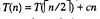 Solving recurrences a . Derive an exact solution to the recurrence T(n) = T( n/2) + cn assuming that...-1