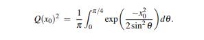 Use Simon’s formula in Problem 52 to show that In other words, to compute Q(x0)2, we integrate...-1