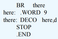 In the following code, determine the values of the symbols here and there. Write the object code in...-1