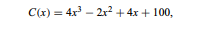 Given the total cost function C : R+ ? R with where C(x) denotes the total cost in dependence on the...