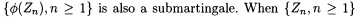 Let be a sub martingale and be an increasing convex function defined on R. Suppose Show that is...-3