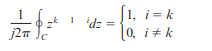 The formulation of the inverse Z-transform using the contour integral in (3.4.20) is based on the...-1