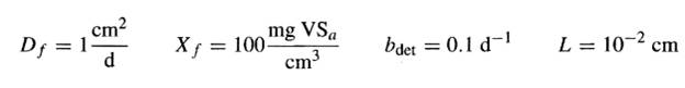 You are using a steady-state biofilm system to treat a high-strength wastewater with bacteria that...-2