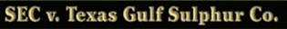 BACKGROUND AND FACTS • Texas Gulf Sulphur Company (TGS) conducted aerial geophysical surveys over...