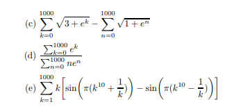 Compute the following. If you must modify the sum(s) in any way to obtain the answer, explain what...-2