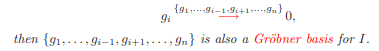 Let G be a set of polynomials which is a Gr¨obner basis for an ideal, and let L be a list of symbols...