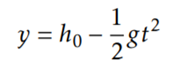 The position of a ball at time dropped with zero initial velocity from a height is given by where g...-3