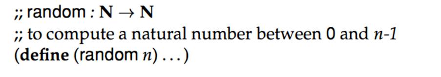 Scheme provides the operation random. It consumes a natural number n greater than 1, and produces a...-1