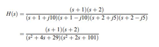 The numerator and denominator of the transfer function given can be factored into where complex...-1