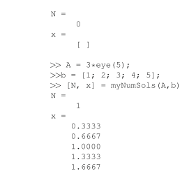 Write a function with header [N, x] = myNumSols(A,b), where A and b are a matrix and...-2