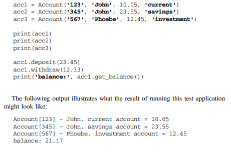 Define a simple test application to verify the behaviour of your Account class. It can be helpful to...