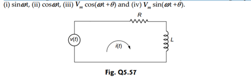 Determine the current i t( ) flowing through the series RL circuit shown in Fig. Q 5.56. Determine...-2