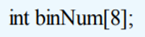 Defining a binary number as in Problem 57, write the function to convert an eight-bit unsigned...-2