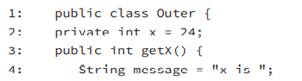 What is the result of the following code? A. x is 0. B. x is 24. C. Line 6 generates a compiler...-1