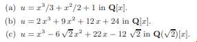 Consider the algebraic number u =1+2 v2+3 v3. How can you use the simplification algorithm in this...