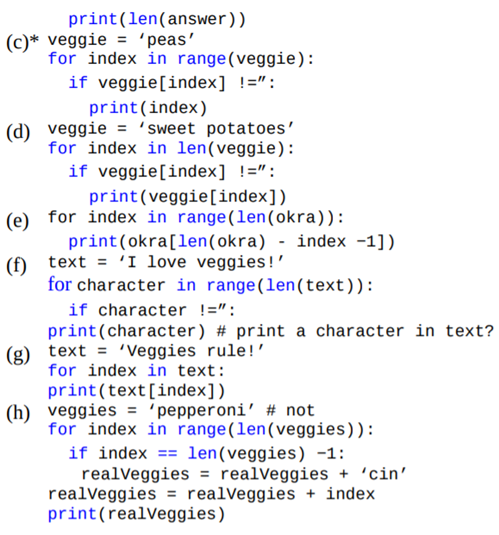 Describe what is wrong with each the following blocks of code, and show how to fix it.-2