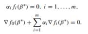 Suppose that f0, f1,...,fm : Rp ? R are convex and differentiable at ß = ß * . It is known that ß *...-2