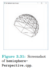 Run hemispherePerspective.cpp, which replaces the original glFrustum() statement (still there in...