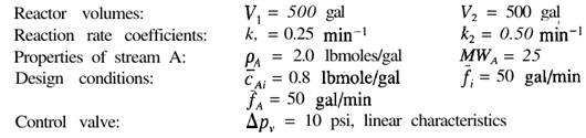 Consider the system shown in Fig. P6-5. In each of the two tanks, the reaction A + E takes place....-2