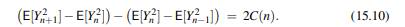 Use (15.10) and induction on n to show that (15.6) implies E[Y 2 n ] = s 2 n 2H for n = 1.-1