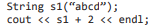 Overload the addition operator for the class String so that the output of the following code is ‘c’....-1