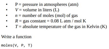 The ideal gas law states that where that returns the number of moles of an ideal gas in liters...-2