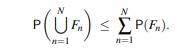 Show that for any finite sequence of events F 1 ,...,F N , Show that for any infinite sequence of...-1