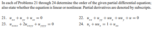 Q1: In each of Problems 1 through 6 determine the order of the given differential equation; also...-24
