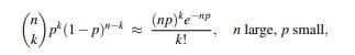 Make a table comparing both sides of the Poisson approximation of binomial probabilities, for k =...-1