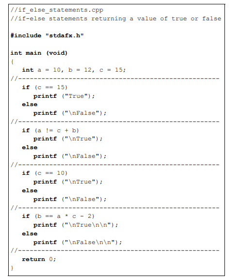 Determine the returned values (True or False) for the printf ( ) functions in the program shown...