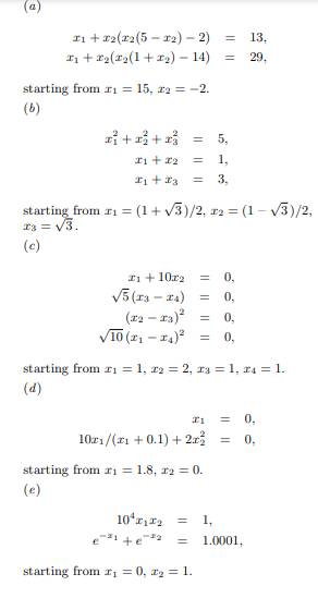 Each of the following systems of nonlinear equations may present some difficulty in computing a...